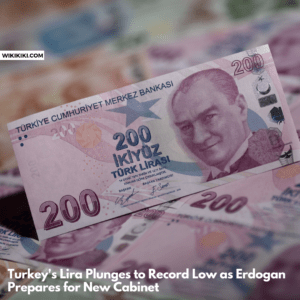 Lira Plunges to Record Low as Erdogan Prepares for New Cabinet