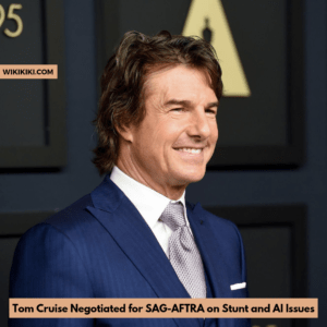 Tom Cruise Negotiated for SAG-AFTRA