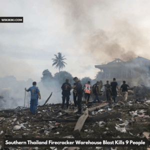 Southern Thailand Firecracker Warehouse Blast kills 9 People