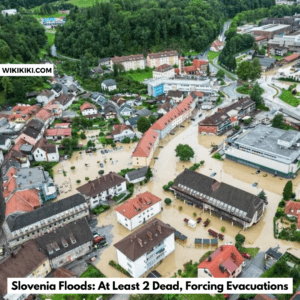 Slovenia Floods: At least 2 Dead, Forcing Evacuations