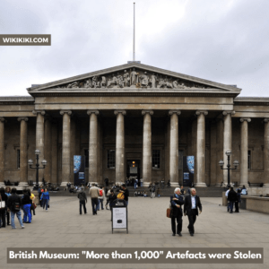 British Museum: More than 1,000 Artefacts were Stolen